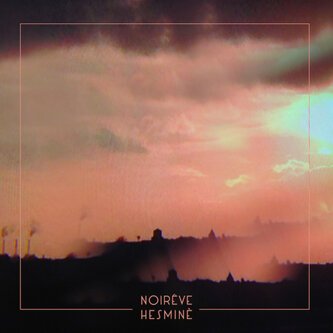 Copertina dell'album Hesminè, di Noirêve