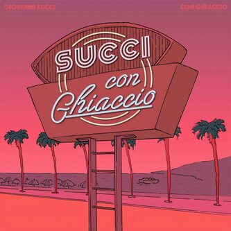 Copertina dell'album Con Ghiaccio, di Giovanni Succi