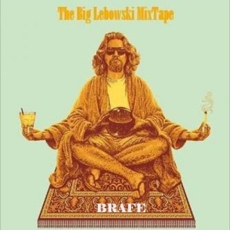 Copertina dell'album The Big Lebowski MixTape, di Brafe