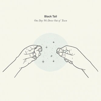 Copertina dell'album One Day We Drove Out of Town, di Black Tail