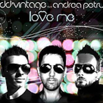 ADD'VINTAGE/ ANDREA PETRUCCI Love me
