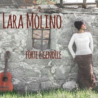 Copertina dell'album Fòrte e gendìle, di Lara Molino