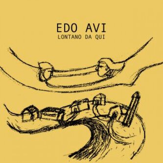 Copertina dell'album Lontano da qui, di Edo Avi