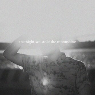 Copertina dell'album The Night We Stole The Moonshine EP, di Hesanobody