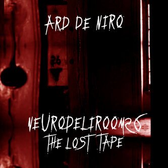 NeurodeliRoom26 THE LOST TAPE