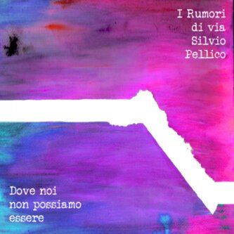 Dove noi non possiamo essere
