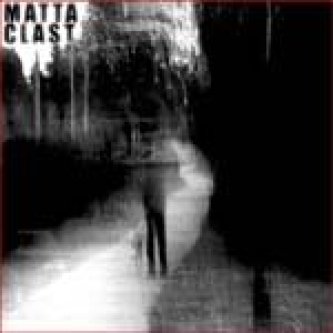 Copertina dell'album Matta Clast, di Matta-Clast
