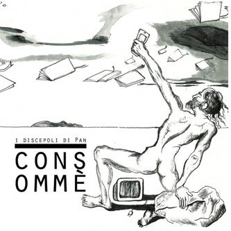 Copertina dell'album Consommè, di i discepoli di Pan