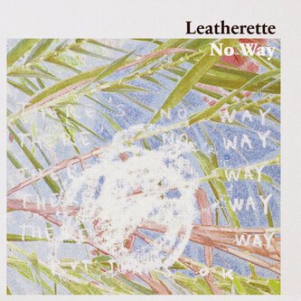 Copertina dell'album No Way, di leatherette