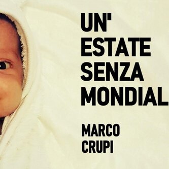 UN'ESTATE SENZA MONDIALI