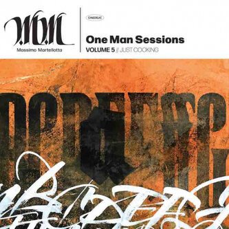 One Man Sessions Vol.5 // JUST COOKING