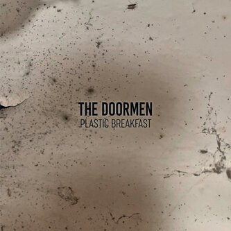 Copertina dell'album Plastic Breakfast, di The Doormen