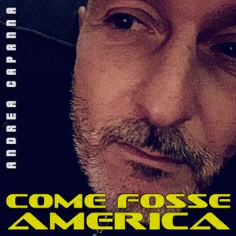 Copertina dell'album Come Fosse America, di Andrea Capanna