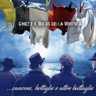"...canzoni, bottiglie e altre battaglie"