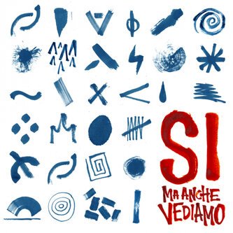 Sì, Ma Anche Vediamo