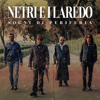 Copertina dell'album Sogni di Periferia, di NETRI e i LAREDO