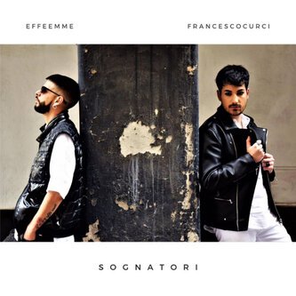 Sognatori (with Effeemme)