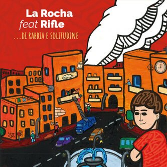 ... di Rabbia e Solitudine