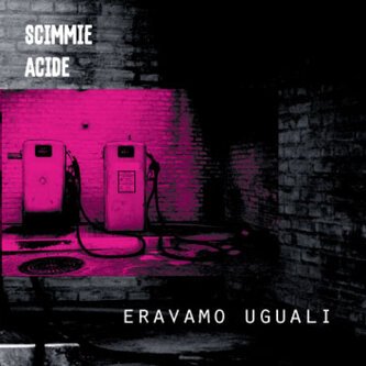 Eravamo Uguali