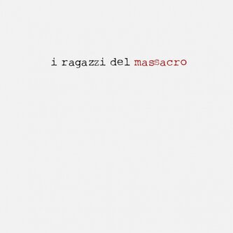 I ragazzi del massacro