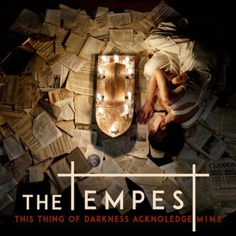 the Tempest (this things of darkness acknowledge mine)
