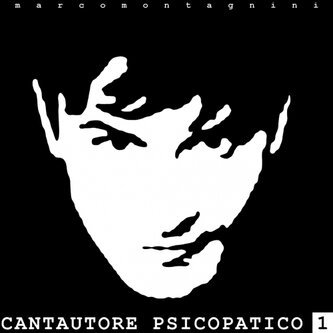 Cantautore Psicopatico 1
