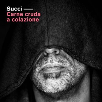 Copertina dell'album Carne cruda a colazione, di Giovanni Succi