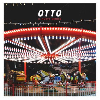 Copertina dell'album Il nuovo nemico, di OTTO