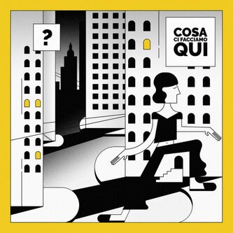 Cosa ci facciamo qui?