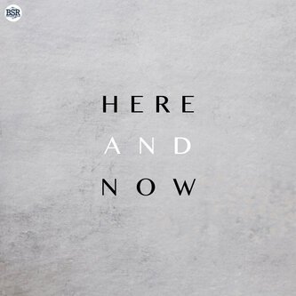 Here and Now
