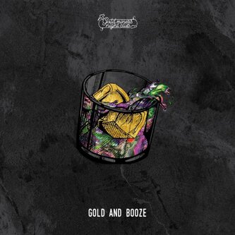 Gold and Booze