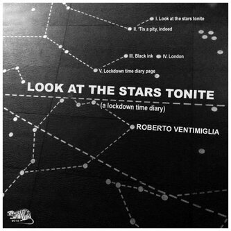 Look At The Stars Tonite (A Lockdown Time Diary)