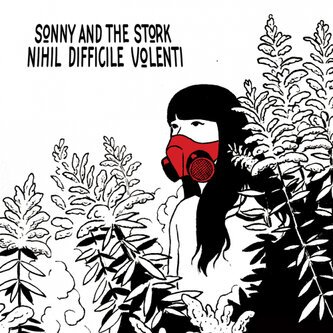 Copertina dell'album Nihil Difficile Volenti, di Sonny and the Stork