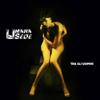 Copertina dell'album Tra gli uomini, di Umana Sede