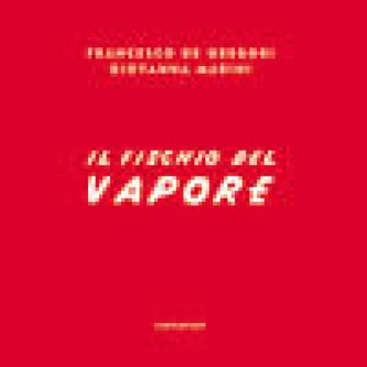 Il Fischio Del Vapore