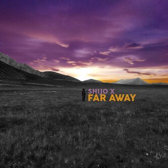 FAR AWAY