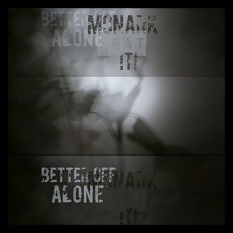 Better Off Alone