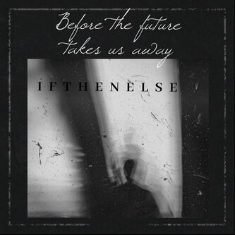 Before The Future Takes Us Away