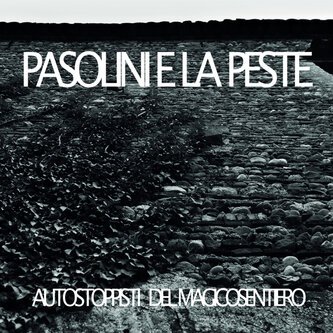 PASOLINI E LA PESTE