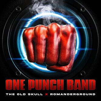 One Punch Band feat. Romanderground