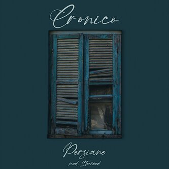 Cronico - Persiane