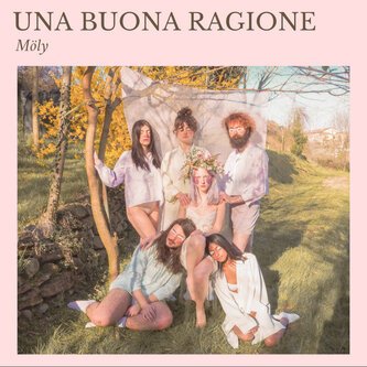 Copertina dell'album Una buona ragione, di Möly