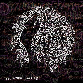 Isolation Diaries