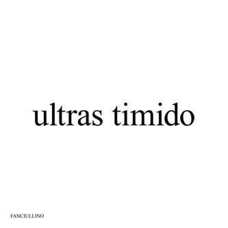 Ultras timido