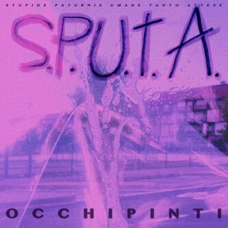 Copertina dell'album S.P.U.T.A., di occhipinti