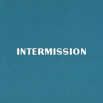 Intermission
