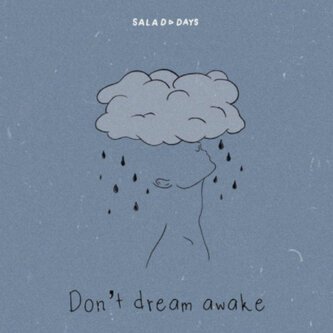 Don't dream awake