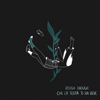 Che la testa ti sia lieve