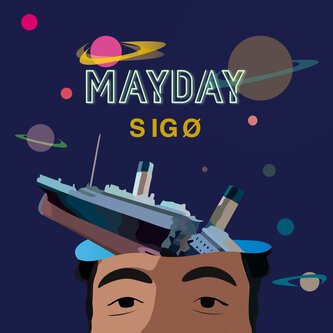 Copertina dell'album Mayday, di SIGO