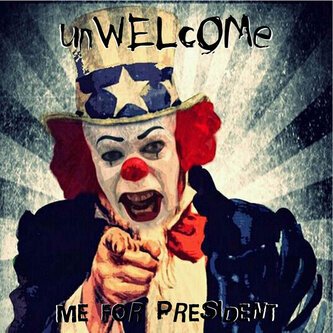 Copertina dell'album Me for president, di Unwelcome